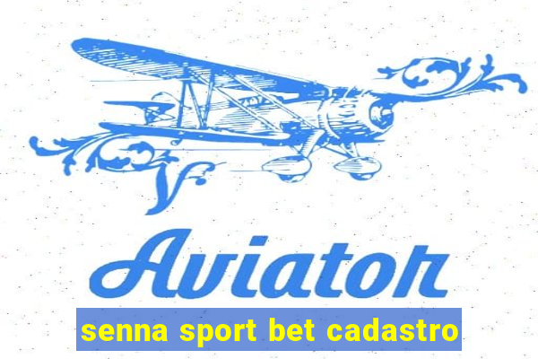 senna sport bet cadastro